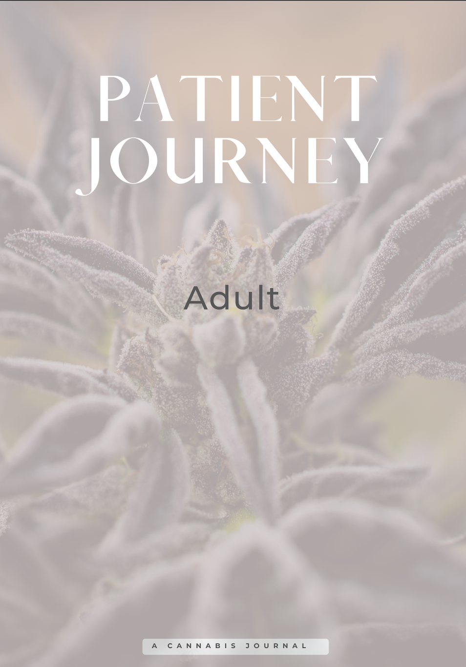 PRE-ORDER: Patient Journey: Adult Cannabis Journal